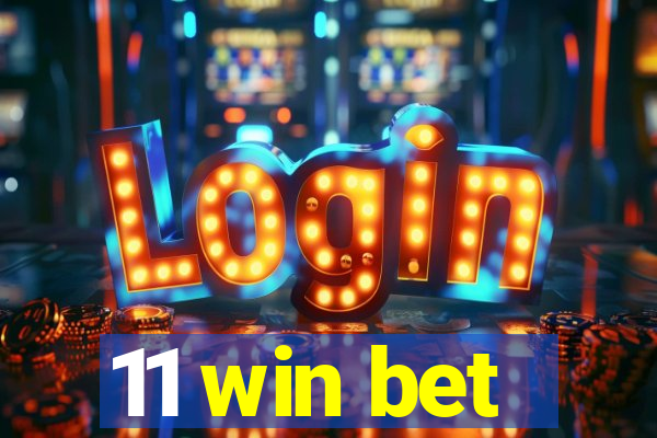 11 win bet